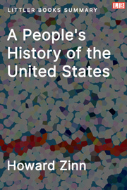 A People's History of the United States - Littler Books Summary