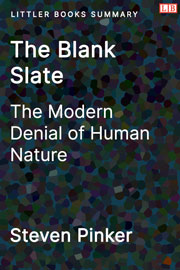 The Blank Slate: The Modern Denial of Human Nature - Littler Books