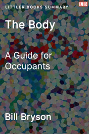 Littler Books cover of The Body: A Guide for Occupants Summary