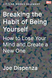 Breaking the Habit of Being Yourself - Littler Books