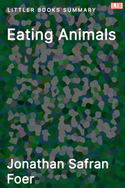Littler Books cover of Eating Animals Summary