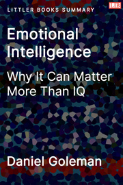 Emotional Intelligence: Why It Can Matter More Than IQ - Littler Books Summary