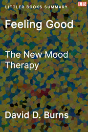 Littler Books cover of Feeling Good: The New Mood Therapy Summary