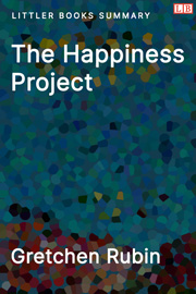 The Happiness Project - Littler Books Summary