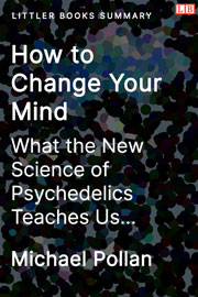 How to Change Your Mind - Littler Books Summary