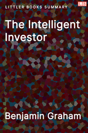 The Intelligent Investor - Littler Books Summary