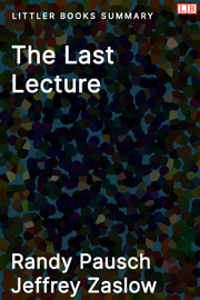 The Last Lecture - Littler Books Summary