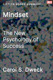 Mindset: The New Psychology of Success - Littler Books Summary