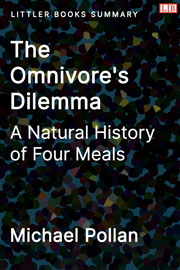The Omnivore's Dilemma: A Natural History of Four Meals - Littler Books Summary