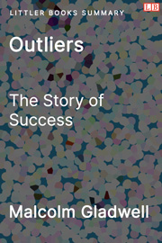 Outliers: The Story of Success - Littler Books Summary