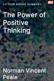 The Power of Positive Thinking - Littler Books Summary