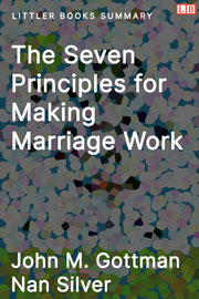 Littler Books cover of The Seven Principles for Making Marriage Work Summary