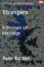 Strangers: A Memoir of Marriage - Littler Books