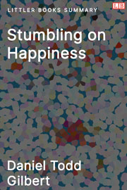 Littler Books cover of Stumbling on Happiness Summary