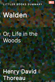 Walden; or, Life in the Woods - Littler Books Summary