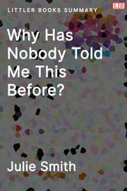 Why Has Nobody Told Me This Before? - Littler Books